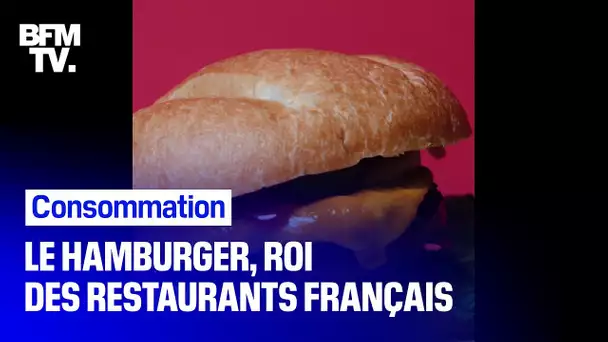 Le hamburger est devenu le roi des restaurants français