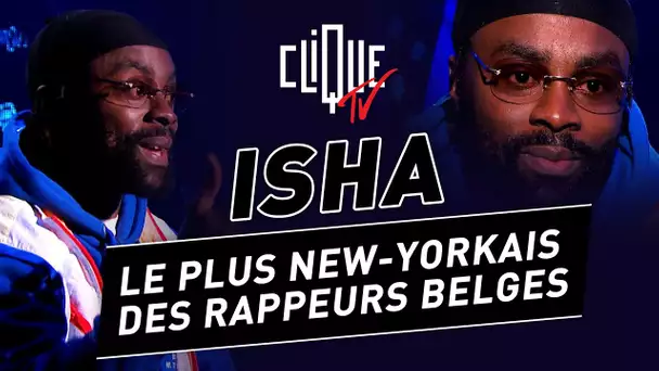 Isha : Le plus New-yorkais des rappeurs belges - Clique Talk