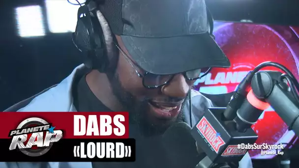 [Exclu] Dabs "Lourd" #PlanèteRap