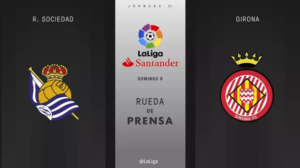 Rueda de prensa R. Sociedad vs Girona