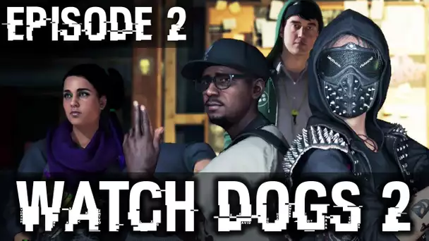 Watch Dogs 2 #2 | LA VOITURE QUI PARLE