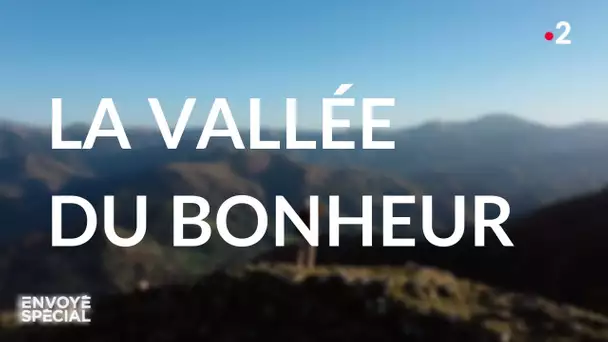 Envoyé spécial. La vallée du bonheur - 21 novembre 2019 (France 2)