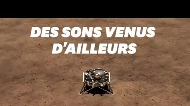 Avez-vous déjà écouté les "sons de Mars"? Insight l'a fait pour vous