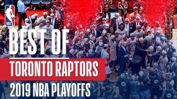 Best of the Toronto Raptors! | 2019 NBA Playoffs