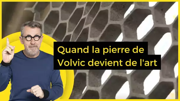 Quand la pierre de Volvic devient de l'art - C Jamy