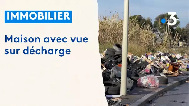 Une propriétaire désespère de vendre sa maison, bordée par une immense décharge sauvage