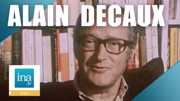 Qui était Alain Decaux ? | Archive INA
