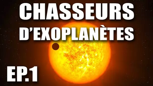 Chasseurs d'exoplanètes - Episode 1 - les méthodes indirectes - LDDE
