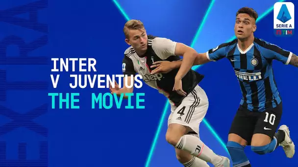 Advantage Juventus! | Inter 1-2 Juventus: The Movie | Serie A Extra