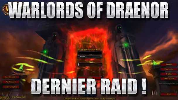 ZeratoR Fedetruk #129.3 : Dernier Raid de WoD