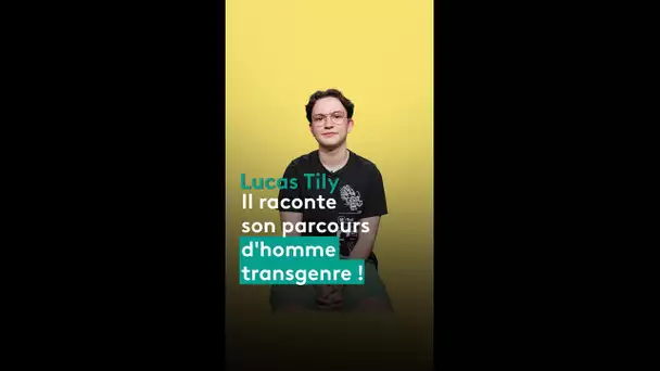 Témoignage. Lucas raconte son changement d'identité