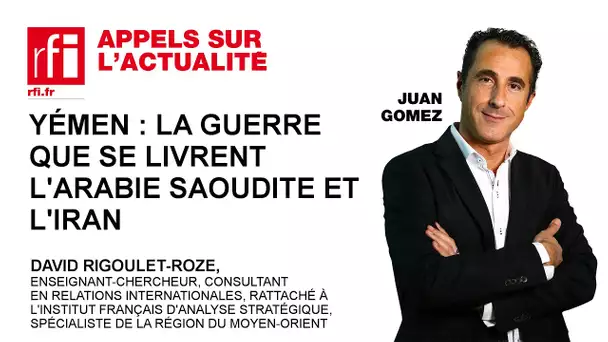Yémen : la guerre que se livrent l'Arabie Saoudite et l'Iran