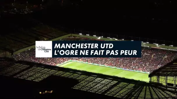 Manchester United : l'ogre ne fait pas peur