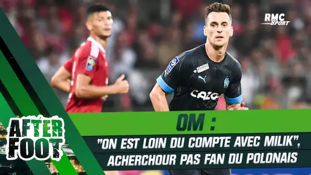 OM : "On est loin du compte avec Milik", Acherchour pas fan du Polonais