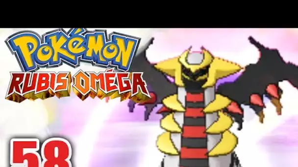 POKÉMON RUBIS OMÉGA #58 - GIRATINA le blagueur !