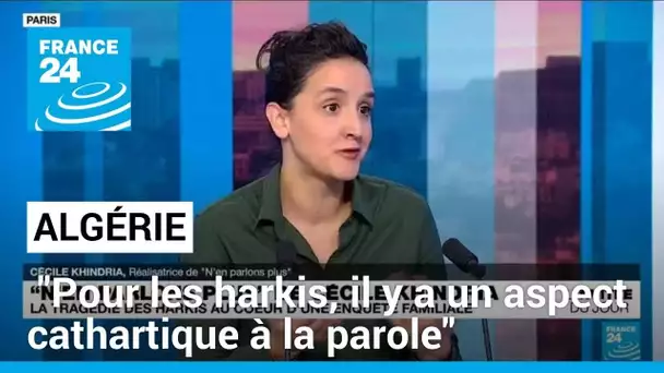 Cécile Khindria, réalisatrice : "Pour les harkis, il y a un aspect cathartique à la parole"