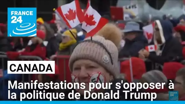 Les canadiens dans la rue pour s'opposer aux tentatives d'ingérence de Donald Trump • FRANCE 24