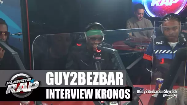 Guy2Bezbar - Interview Kronos : Bebeto, Niska, la sape... #PlanèteRap