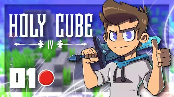 HOLYCUBE IV : LANCEMENT DU SERVEUR ! #01