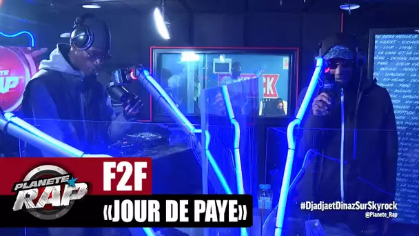 F2F "Jour de paye" #PlanèteRap