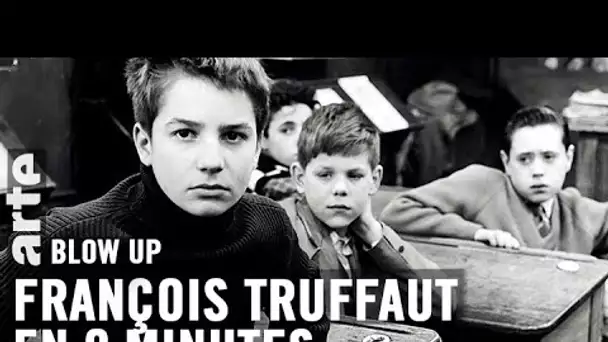 François Truffaut en 9 minutes - Blow Up - ARTE