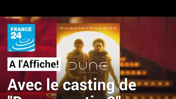 "Dune : partie 2" , Timothée Chalamet de retour pour le deuxième volet du chef d'œuvre • FRANCE 24