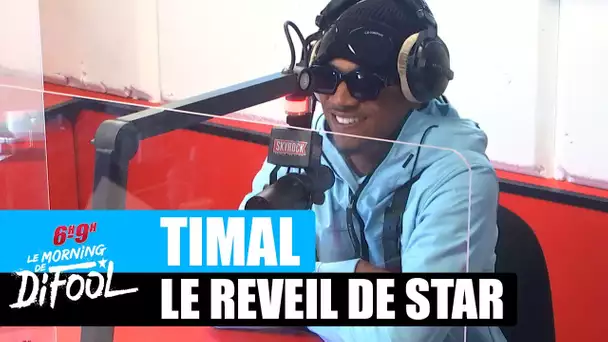 Timal - Le réveil de star #MorningDeDifool