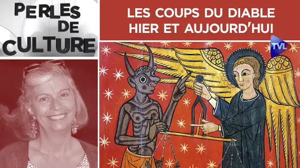 Les coups du diable hier et aujourd'hui - Perles de Culture n°315 - TVL