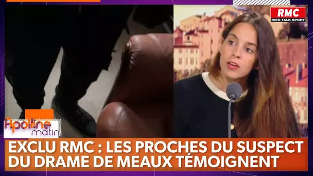 Drame de Meaux : les proches du suspect témoignent sur RMC