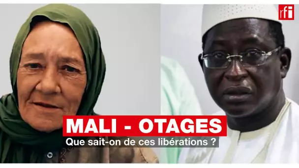 Mali - Otages : que sait-on de ces libérations ?