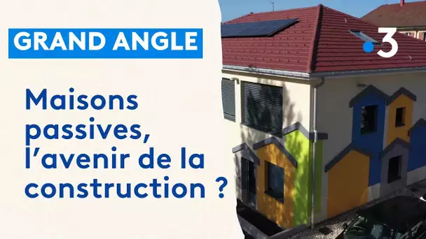 Grand Angle : les constructions passives 2/2