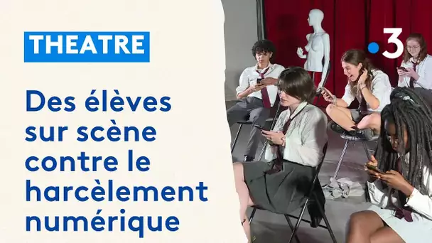Théâtre : des élèves sur scène contre le cyberharcèlement