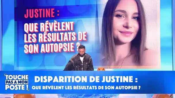 Disparition de Justine : Que révèlent les résultats de son autopsie ?