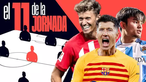 El ONCE IDEAL de la JORNADA 25: KUBO, LEWANDOWSKI, LLORENTE... 🔝