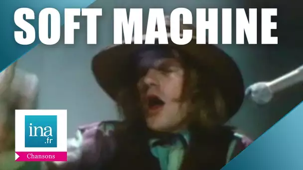Soft Machine "So Boot If At All" | Archive INA