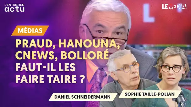 PASCAL PRAUD, HANOUNA, CNEWS : FAUT-IL LES FAIRE TAIRE ?