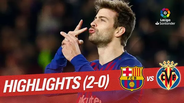 Highlights FC Barcelona vs Villarreal CF (2-0)