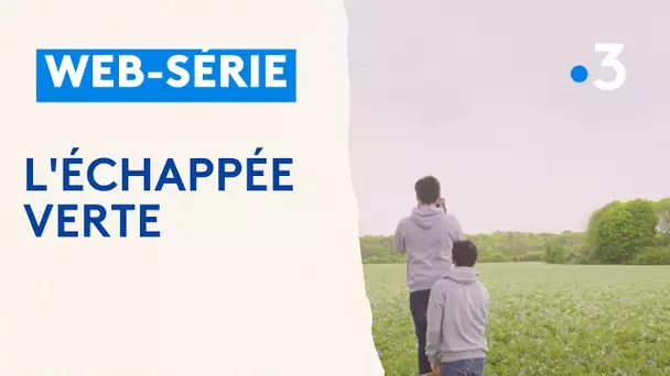 L'échappée verte, la web-série, épisode 1