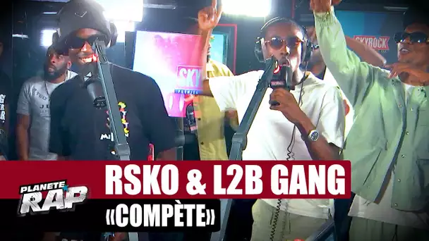 Rsko feat. L2B Gang - Compète #PlanèteRap