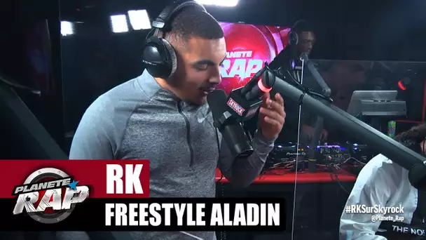 [Exclu] RK "Freestyle Aladin" #PlanèteRap