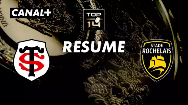 Le résumé de Toulouse / La Rochelle - TOP 14 - 25ème journée