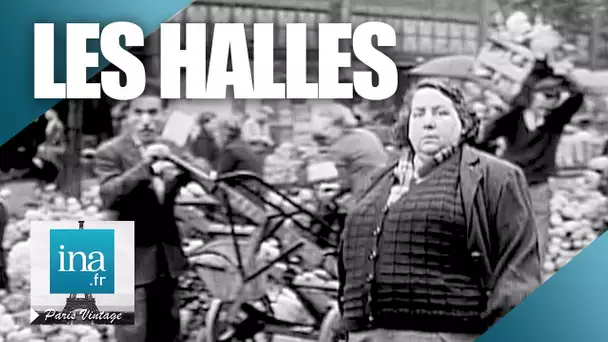 1952 : Douze heures aux Halles | Archive INA