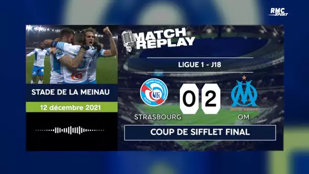 Strasbourg 0-2 OM : Le goal replay de la victoire marseillaise avec les commentaires RMC