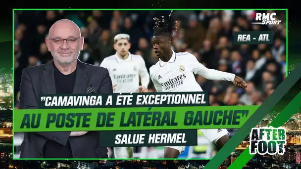 Real 3-1 (a.p.) Atlético : "Camavinga a été exceptionnel comme latéral gauche" souligne Hermel