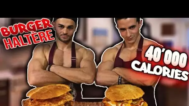 BURGER HALTÈRE 40'000 calories ! (ft Fastgoodcuisine)