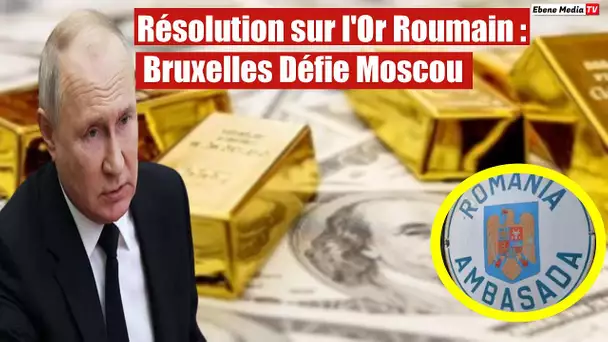 "Mauvais service". La Russie a remis l’Union européenne à sa place avec l’or roumain