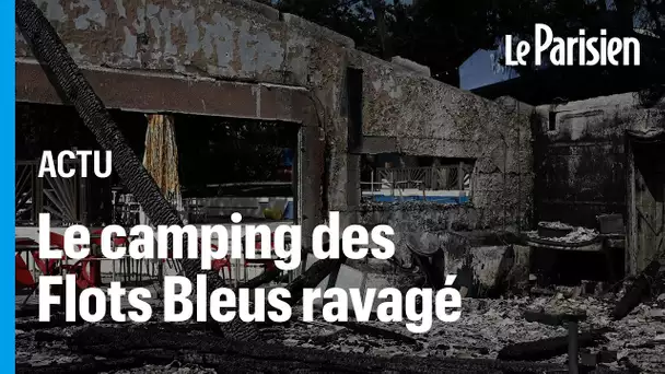 Incendies en Gironde : les images du mythique camping Les Flots Bleus réduit en cendres