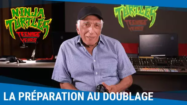 Doubleurs de "Ninja Turtles : Teenage Years" :  La préparation au doublage  [Au cinéma le 9 août]