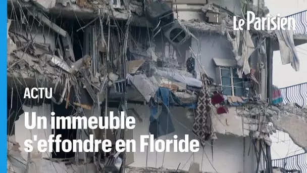 Floride : un immeuble s'effondre partiellement «sans aucune raison», au moins un mort