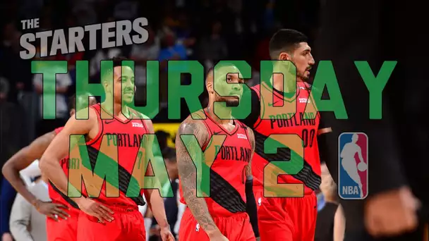 NBA Daily Show: May 2 - The Starters